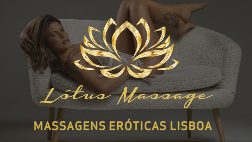 Lotus Massage Lisboa Massagens Eroticas